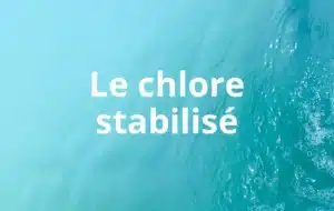 Le chlore stabilisé - ICO by Ondilo
