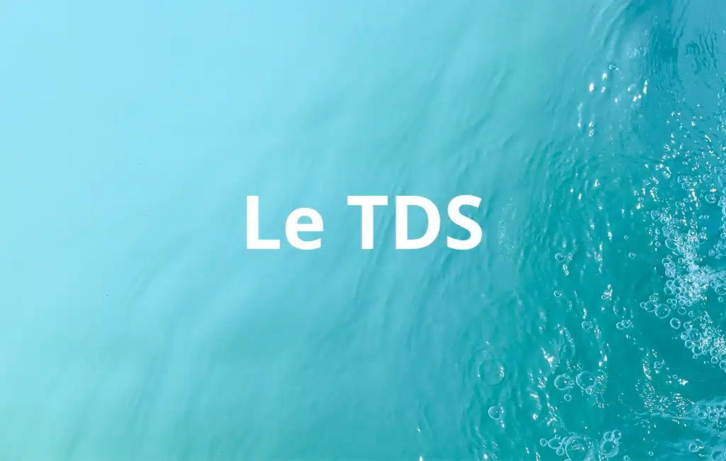 Tout savoir sur le TDS - ICO by Ondilo