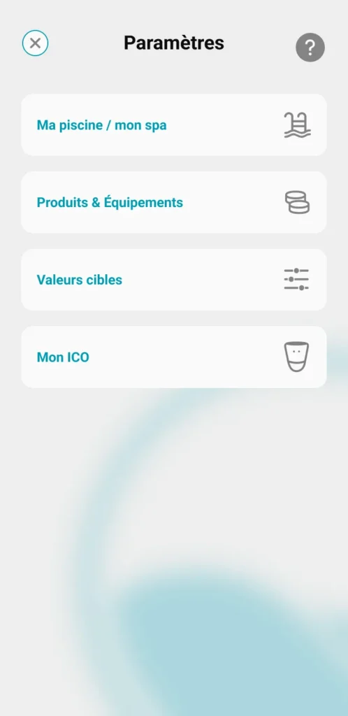 vue de la page paramètres de l'application ICO qui permet d'accéder aux paramètres ma piscine/mon spa , produits et équipements, valeurs cibles et Mon ICO
