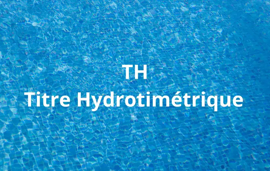 Miniature pour la section blog concernant l'article sur le TH titre hydrotimétrique