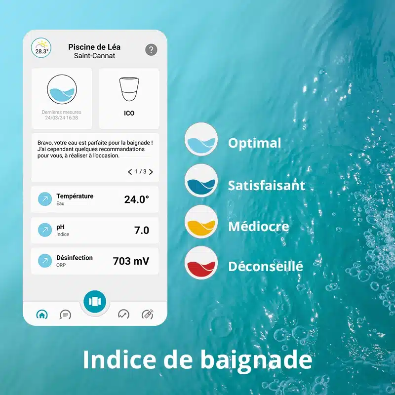 L'application vous permet d'avoir accès à l'indice de baignade de votre piscine ou spa